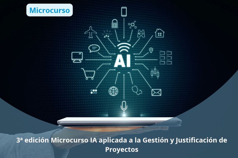 3ª edición Microcurso IA aplicada a la Gestión y Justificación de Proyectos
