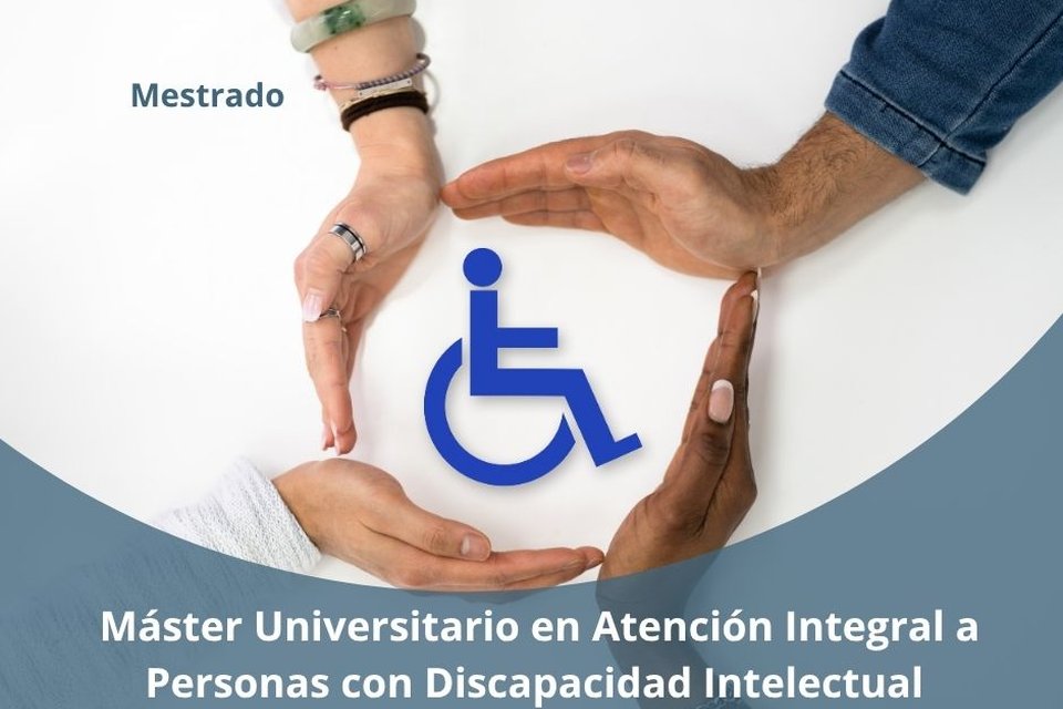 Máster Universitario en Atención Integral a Personas con Discapacidad Intelectual