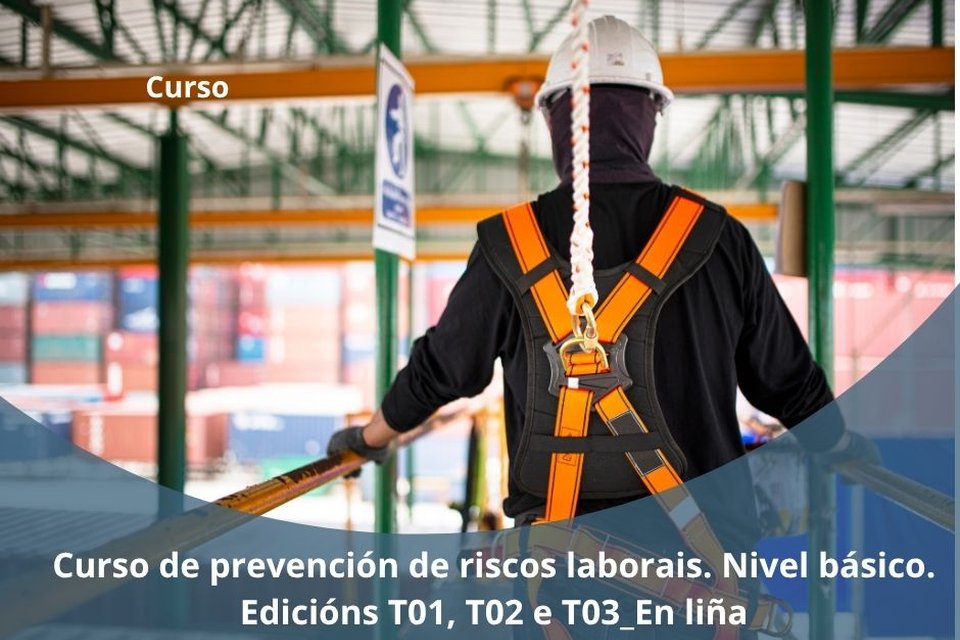 Curso de prevención de riesgos laborales. Nivel básico. Ediciones T01, T02 e T03_En línea