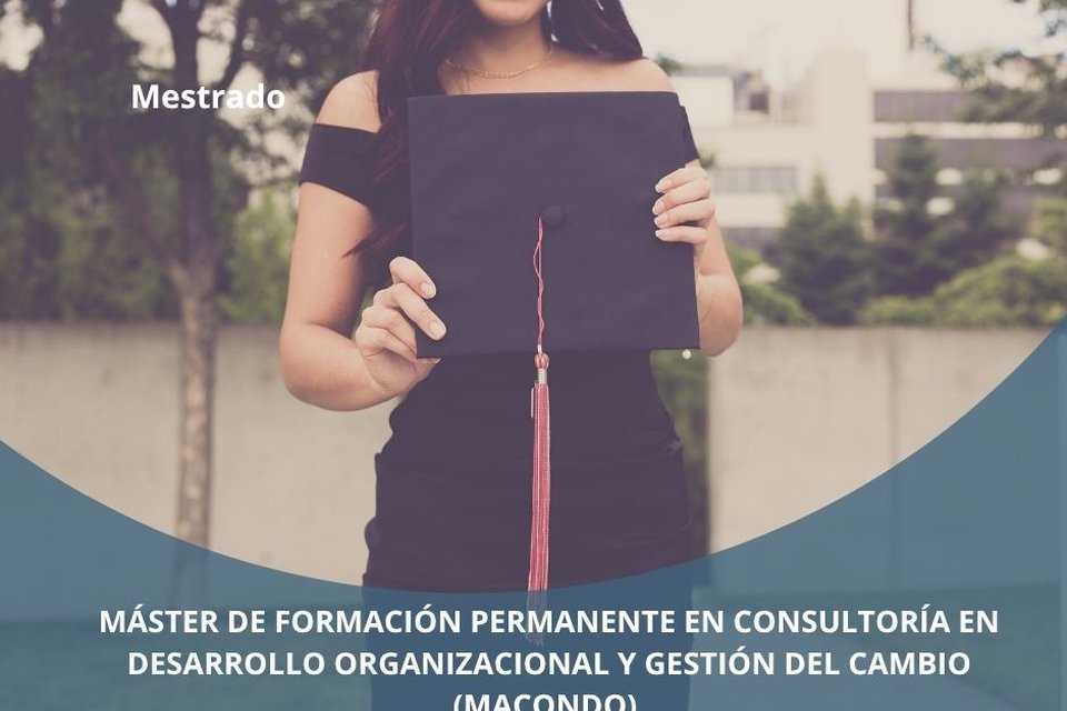 MÁSTER DE FORMACIÓN PERMANENTE EN CONSULTORÍA EN DESARROLLO ORGANIZACIONAL Y GESTIÓN DEL CAMBIO (MACONDO)